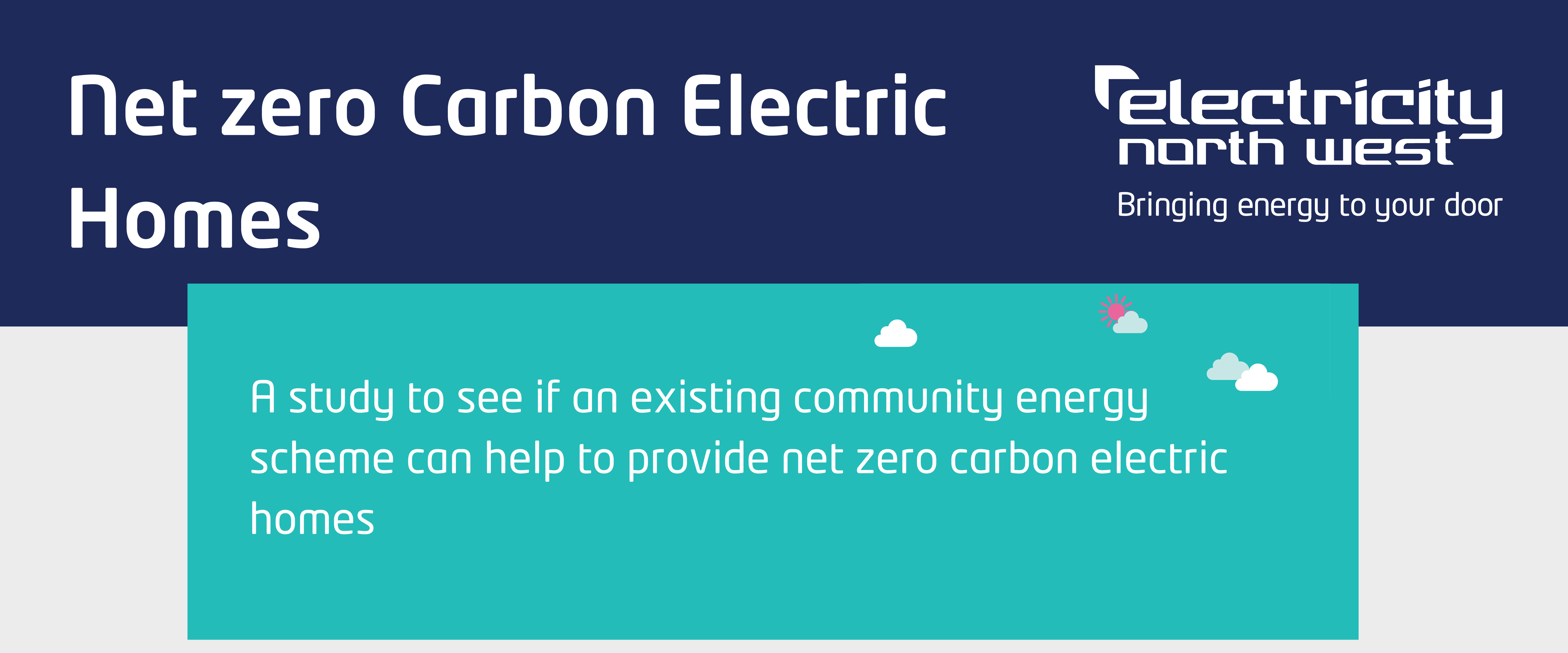 A study to see if an existing community energy scheme can help to provide new zero carbon electric homes