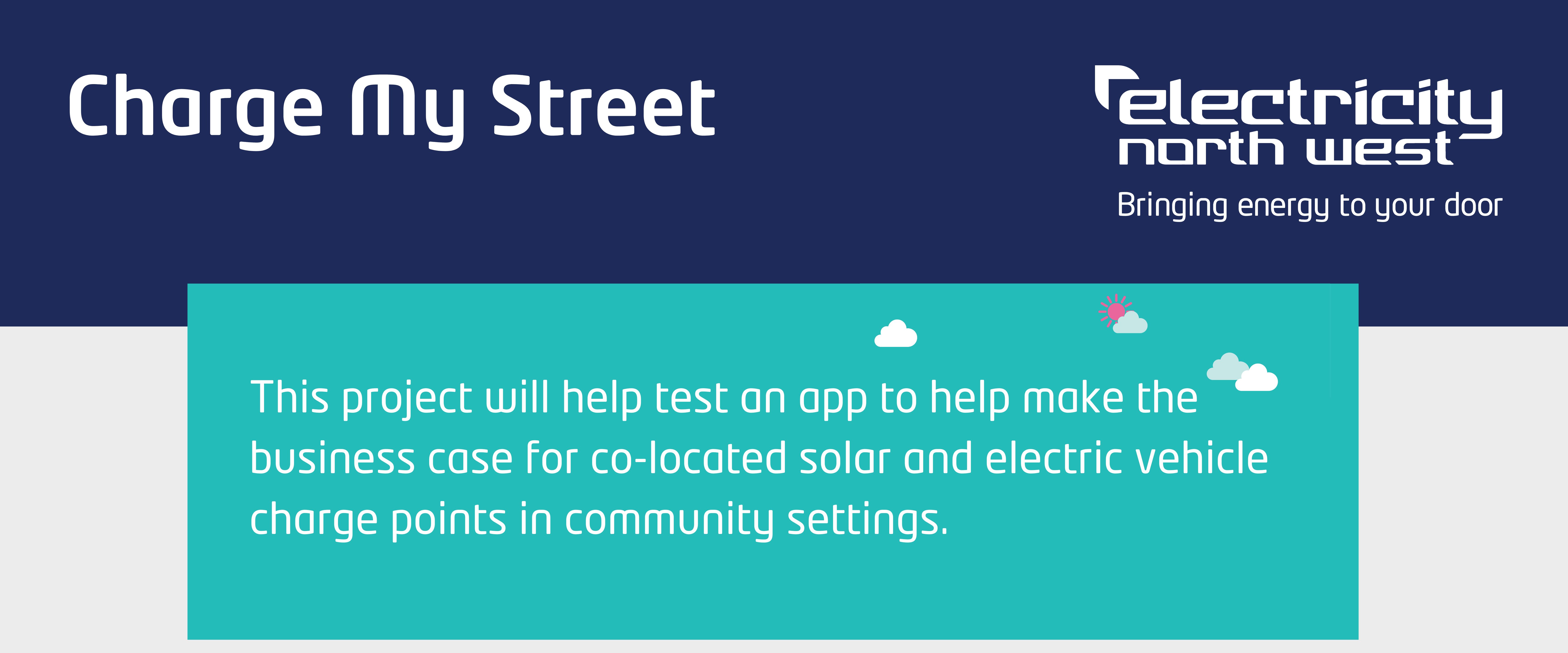 Charge My Street, This project will help test an app to help make the business case for co-located solar and electric vehicle charge points in community settings
